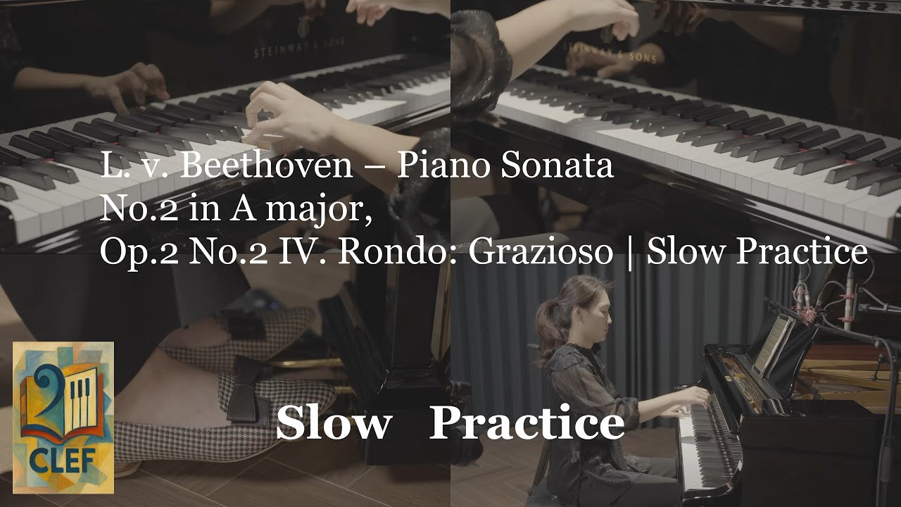 L. v. Beethoven – Piano Sonata No.2 in A major, Op.2 No.2 IV. Rondo: Grazioso | Slow Practice