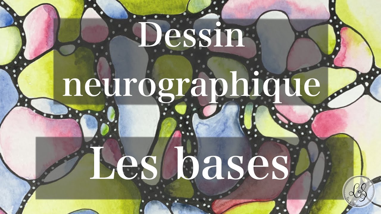 Dessin neurographique : les bases