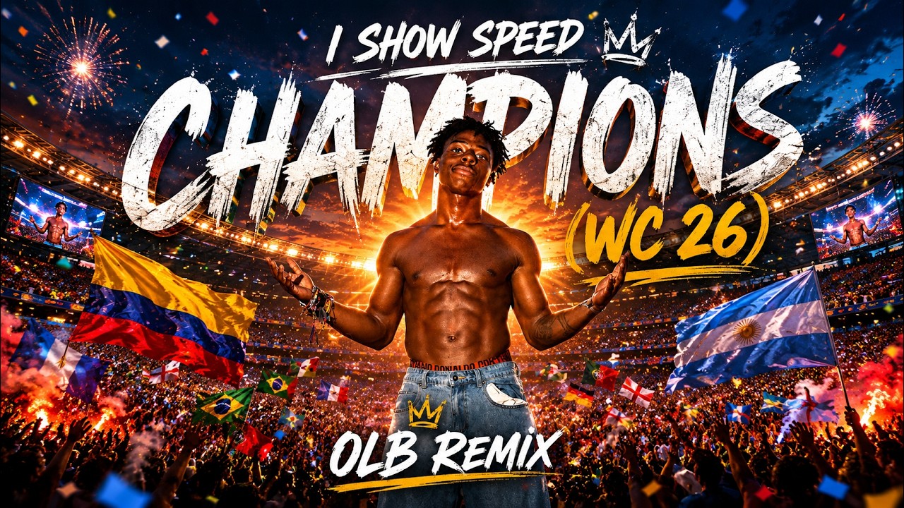 Champions (WC26) OLB Remix - IShowSpeed