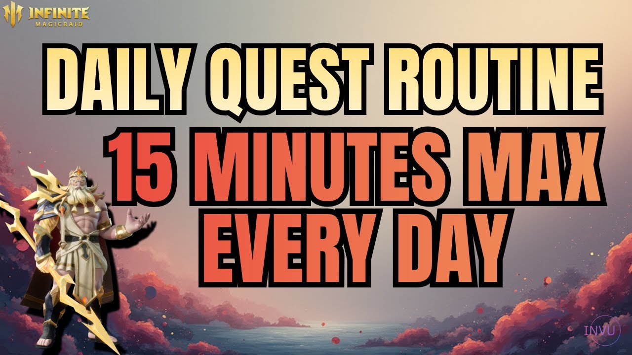 Daily Quests Routines - How I Maximize My Rewards vs Time Spent👌| IMR - [Infinite Magicraid]