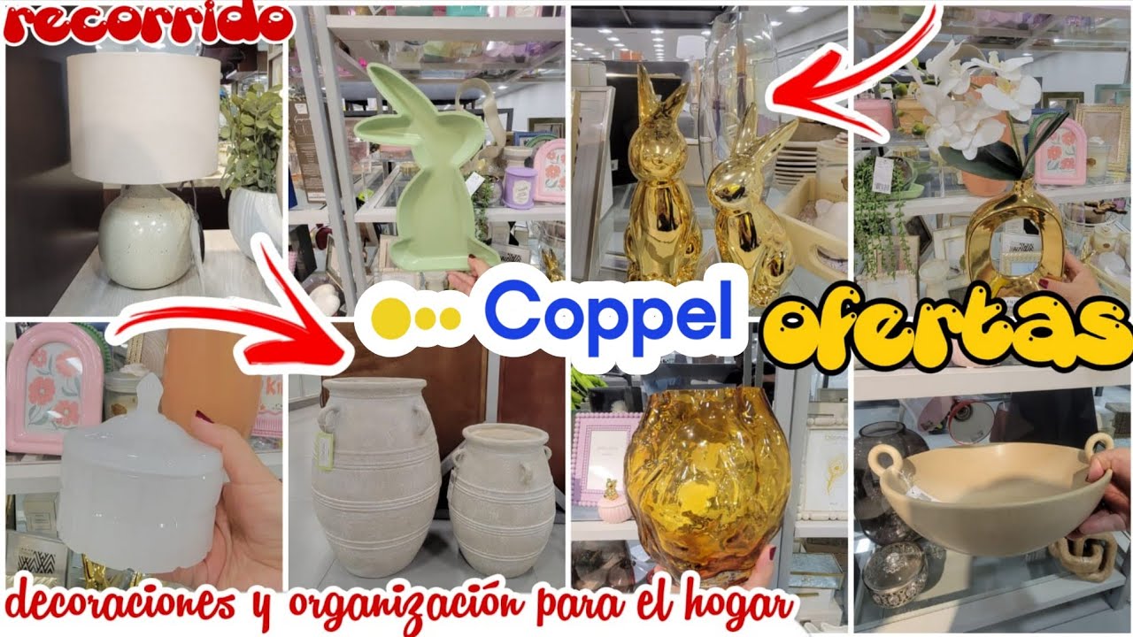 COPPEL RECORRIDO OFERTAS 🤑🥂 DECORACIONES Y ORGANIZACIÓN PARA EL HOGAR 