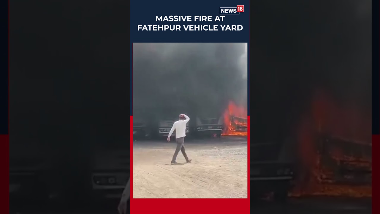 Fire Erupts At Vehicle Yard Near Saura Highway In Uttar Pradesh&rsquo;s Fatehpur, Several Trucks Gutted