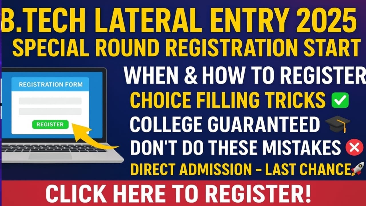 B.Tech Lateral Entry 2025 | Special Round Registration Start |Choice Filling& Direct&nbsp;Admission&nbsp;Guide