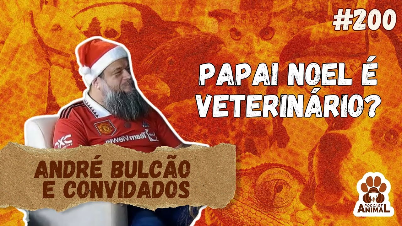 AS CRIANÇAS PERGUNTAM PARA O ANDRÉ - PODCAST ANIMAL 200 - ESPECIAL DE NATAL