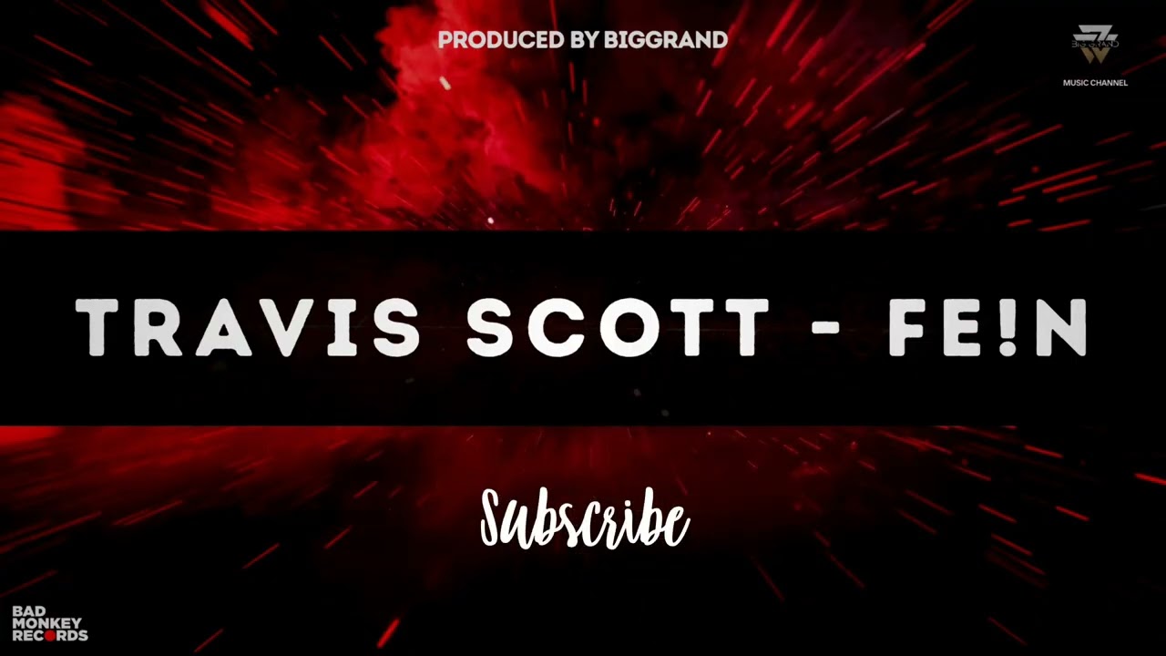 FE!N - TRAVIS SCOTT (Prod. BigGrand) 
