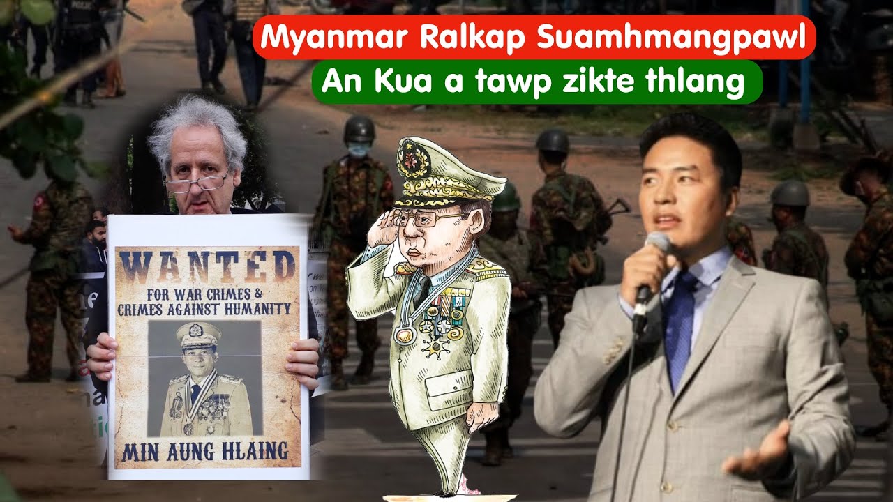Myanmar Thuthang; Min Aung Hlaing Le A Hopawl An Kaw Tawp An Thleng Zikte