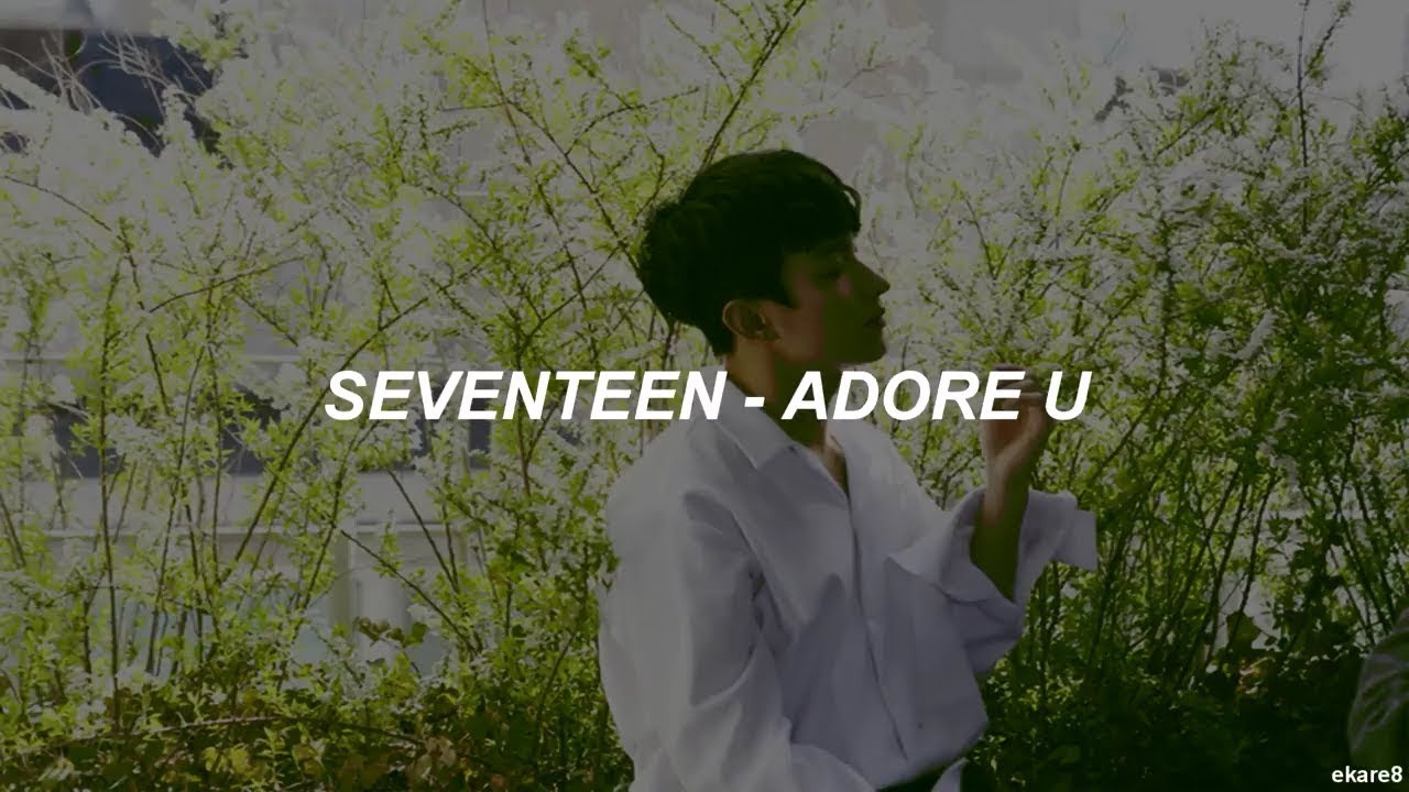 SEVENTEEN - Adore U // Sub. español