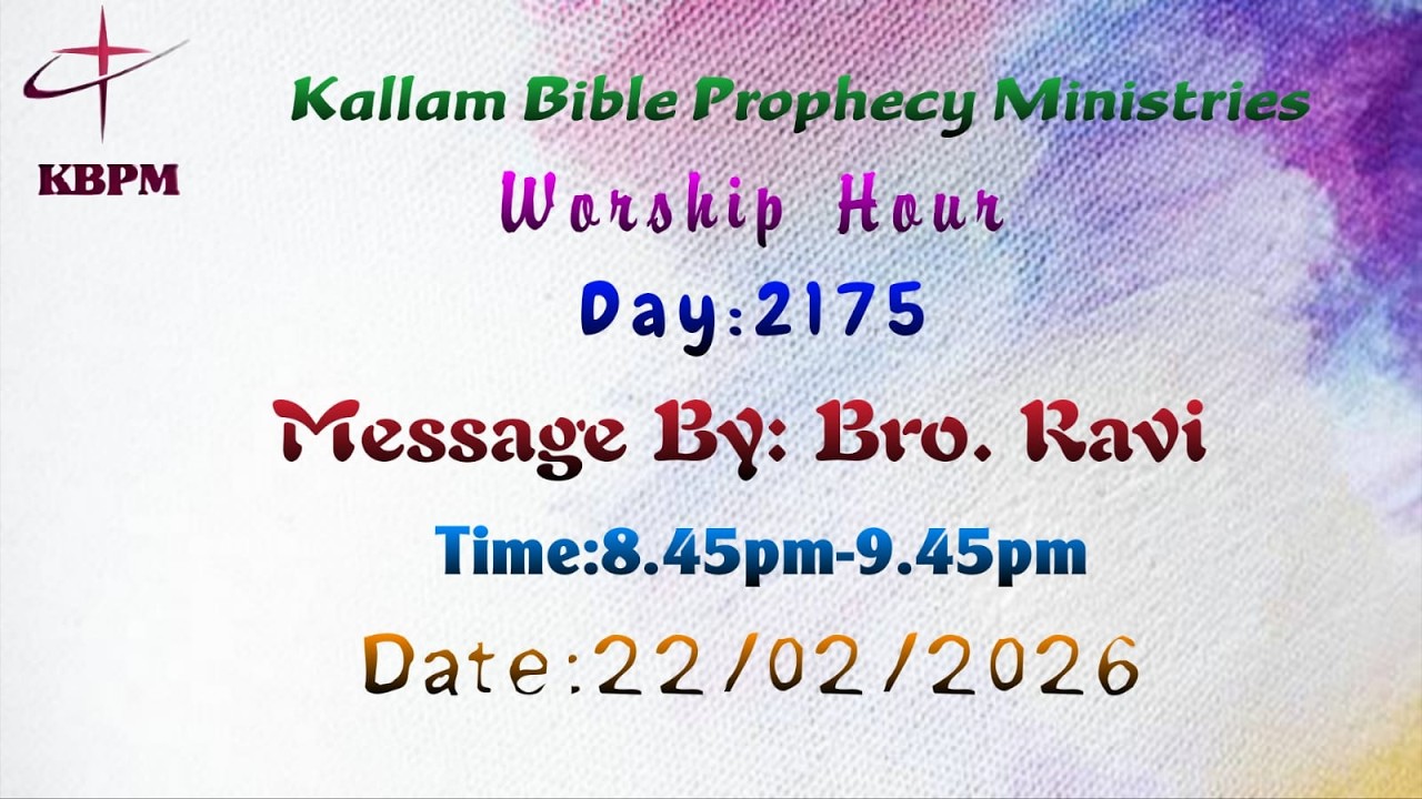 2175 KBPM Worship Hour Bro P Ravi 2026 02 22