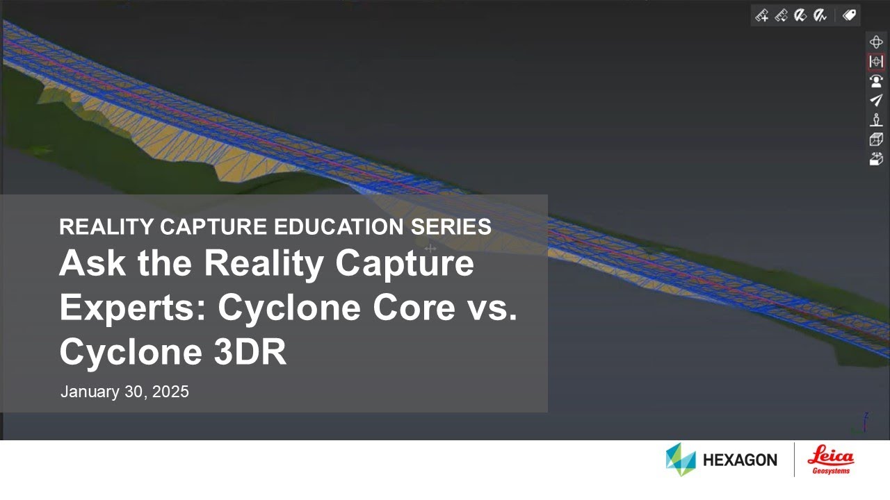 Webinar: Ask the Reality Capture Experts - Cyclone 3DR