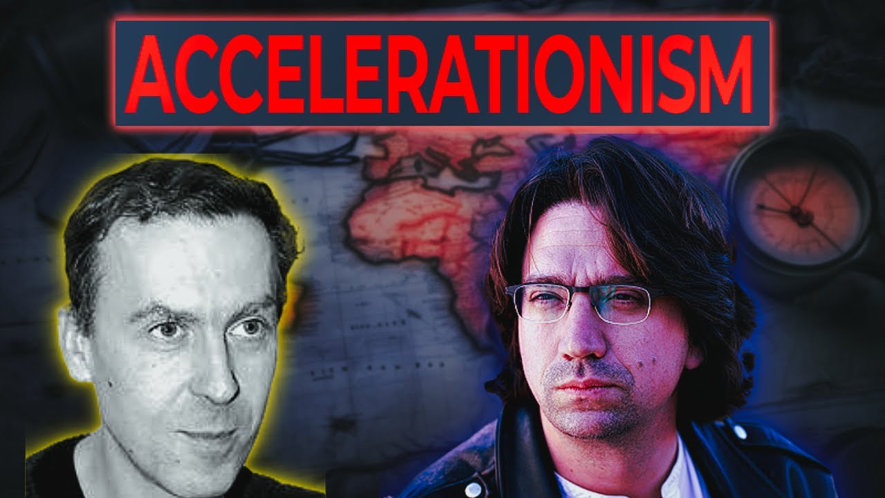 Accelerationism: Nick Land, Curtis Yarvin, and Neoreaction (Ft. Michael Downs)