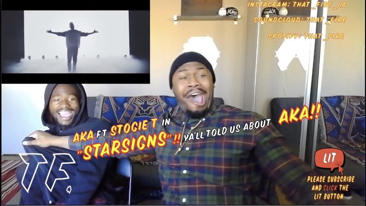 AKA - Starsigns при участии Stogie T | (THATFIRE LA) Реакция