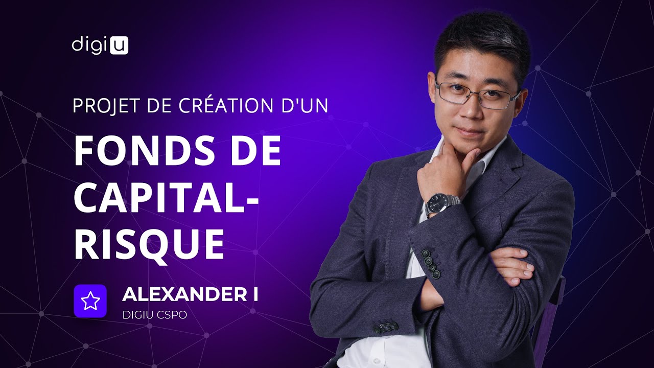 Pr&eacute;voit de cr&eacute;er un fonds de capital-risque DigiU | Entretien avec le CSPO Alexandre I