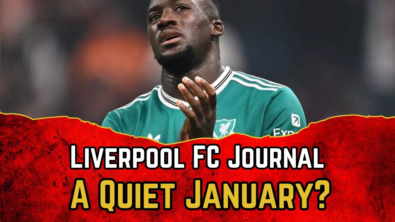 Liverpool FC A Quiet January?
