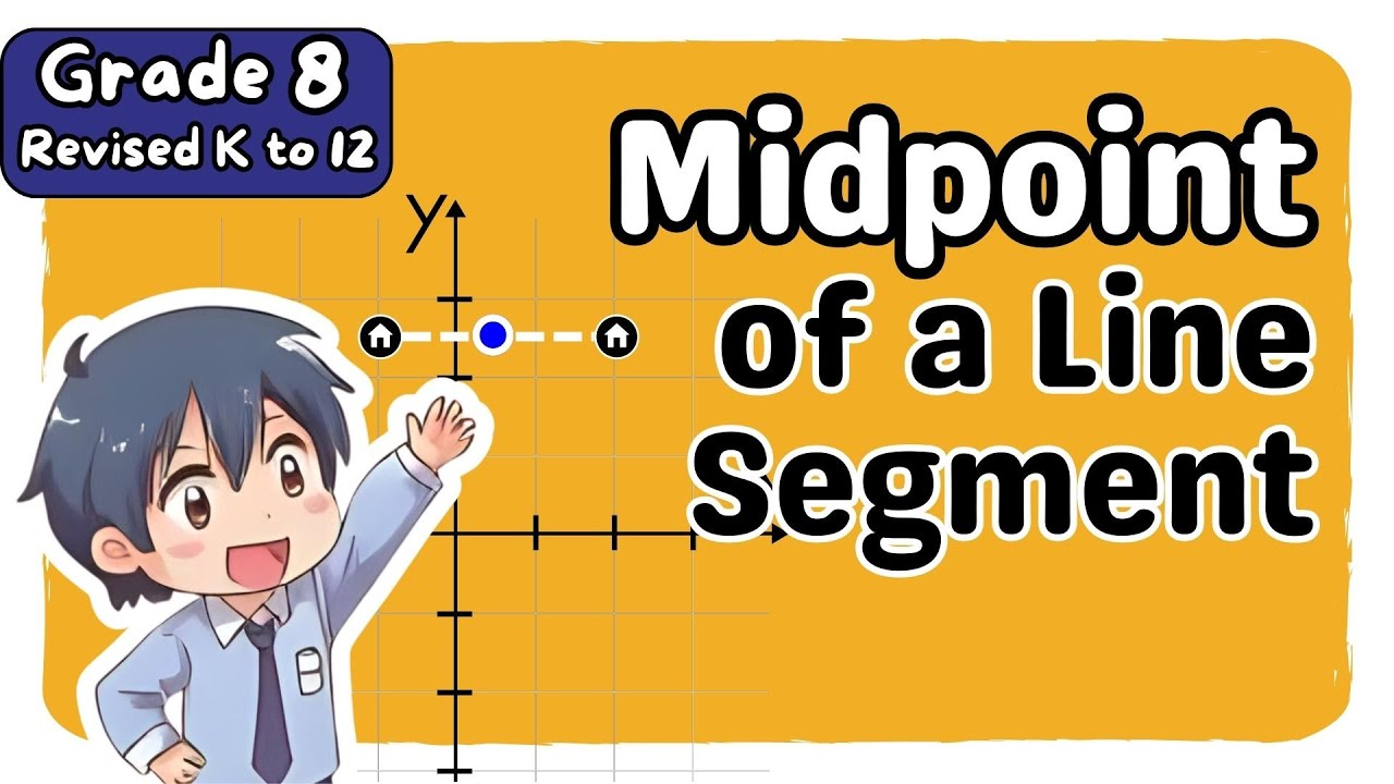 Midpoint of a Line Segment (2nd) Second Quarter Grade 8 Matatag Revised K-12 Tagalog Math Tutorial