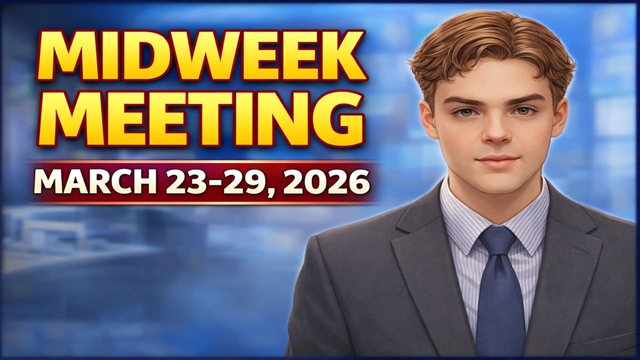 Midweek Meeting Preparation - March 23-29, 2026