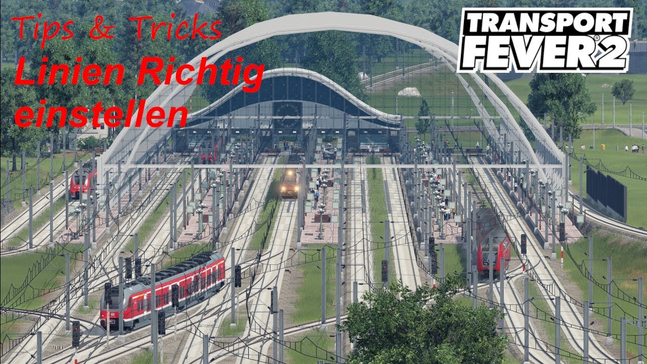 Linien richtig einstellen! | Tipps und Tricks Transport Fever 2
