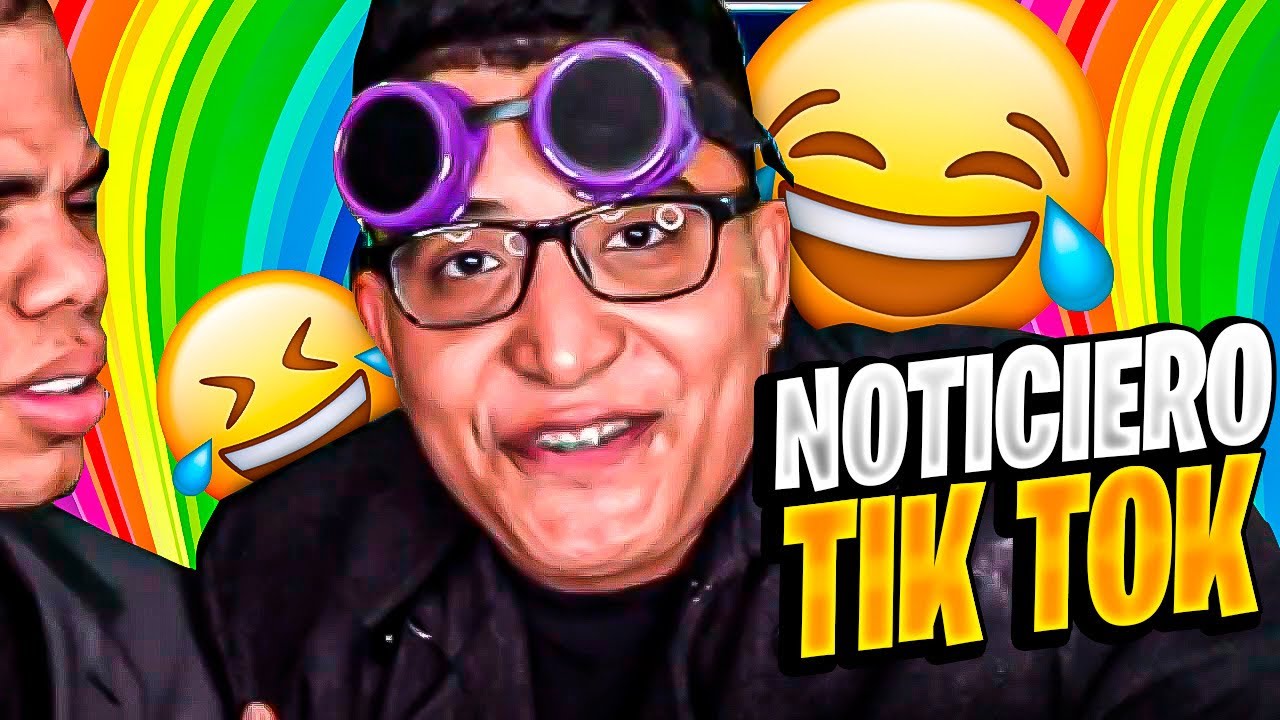 NOTICIERO TIK TOK #1 🤣🤣 JAJAJAJA