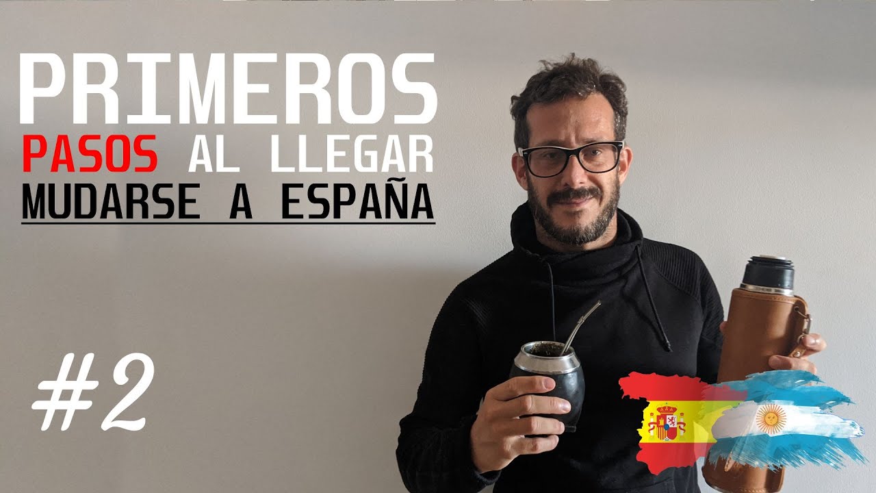 #2 MUDARSE A ESPAÑA ¿Qué hacer apenas llego? 😎 COSAS PARA NO OLVIDARSE - [RESUBIDO]