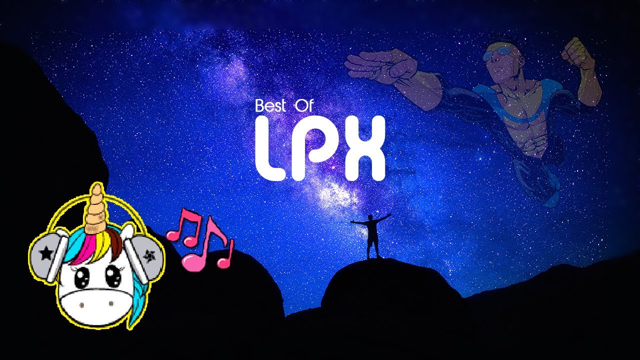 Best Of LPX  | Mix 2023