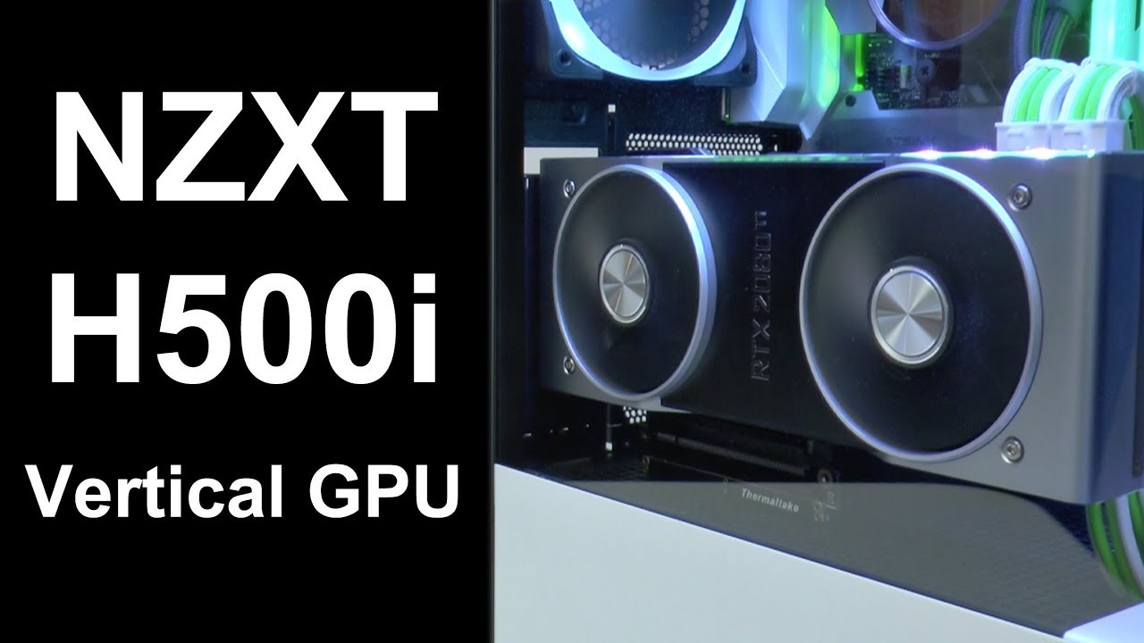 NZXT H500i Vertical GPU Mount Tested