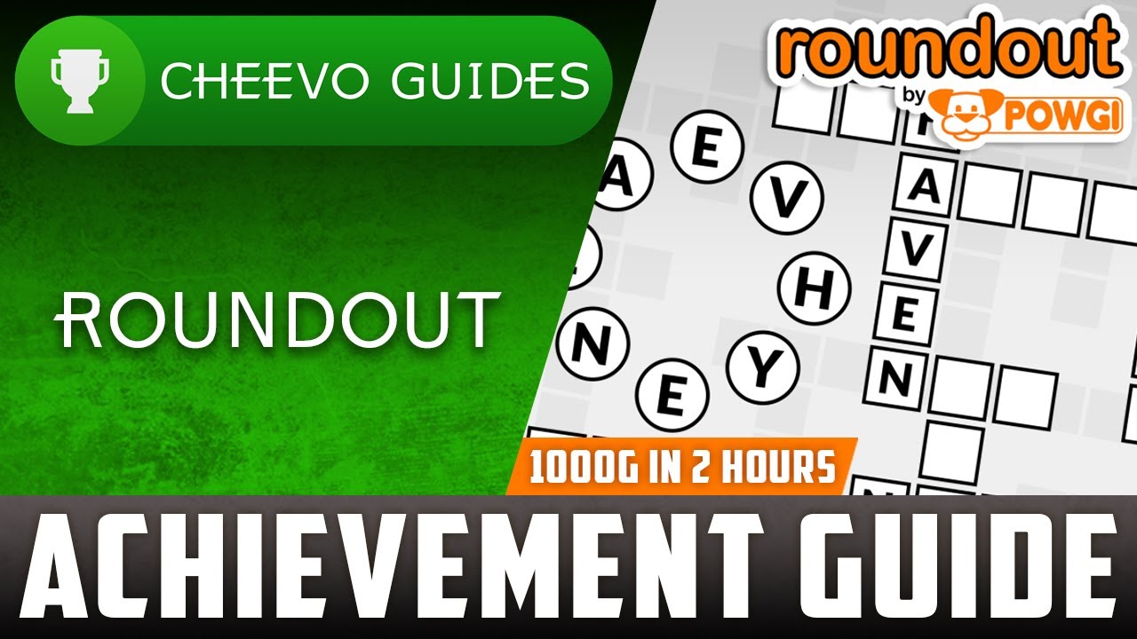 Roundout by POWGI - Achievement Guide (Xbox) **1000G IN 2 HOURS**
