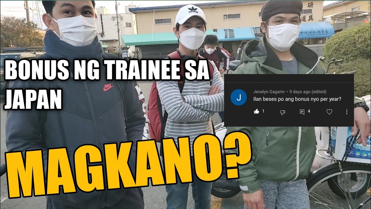 GAANO KALAKI ANG BONUS NG MGA NAGTATRABAHO SA JAPAN?BONUS NG TRAINEE SA JAPAN?