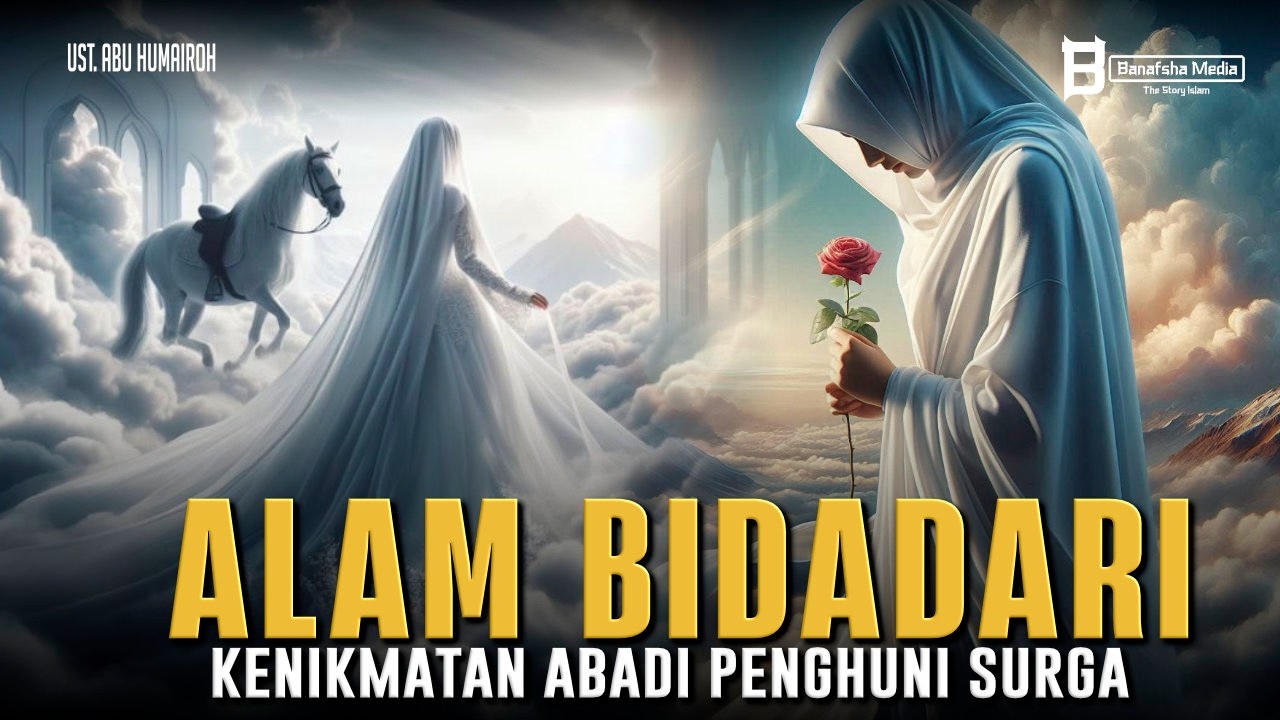 KENIKMATAN ABADI‼️ Kisah di Balik Alam Bidadari Surga