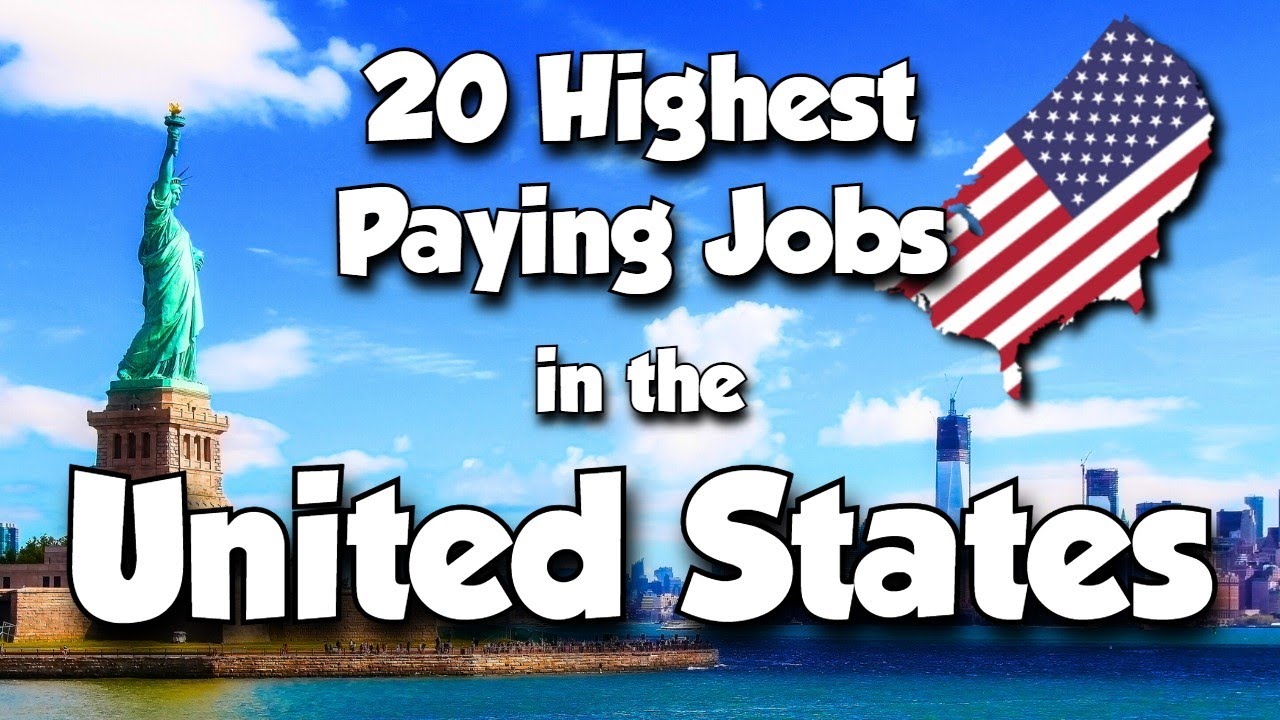 Top 20 Highest Paying Jobs in the United States: The Ultimate Guide