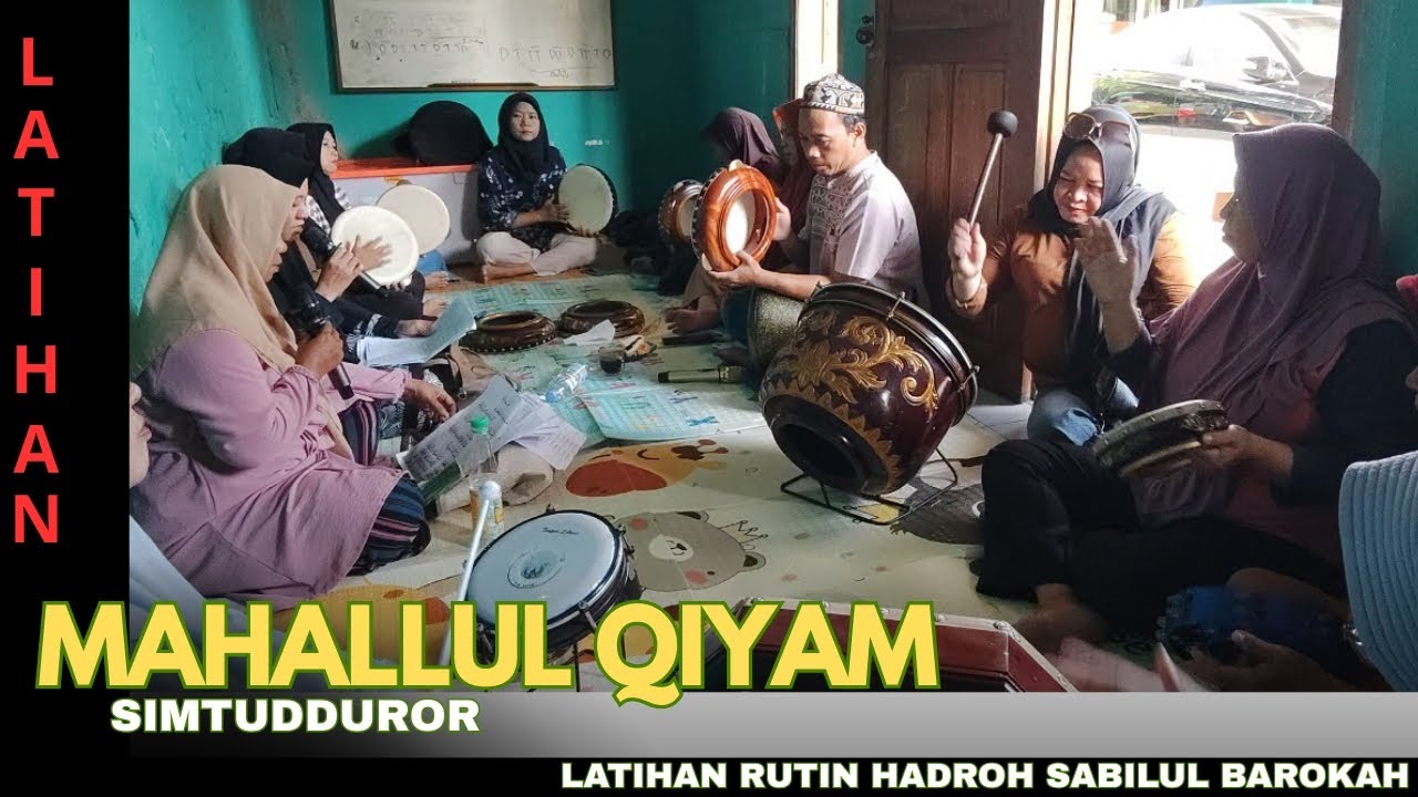 Mahallul Qiyam - Latihan Rutin Hadroh Sabilul Barokah 