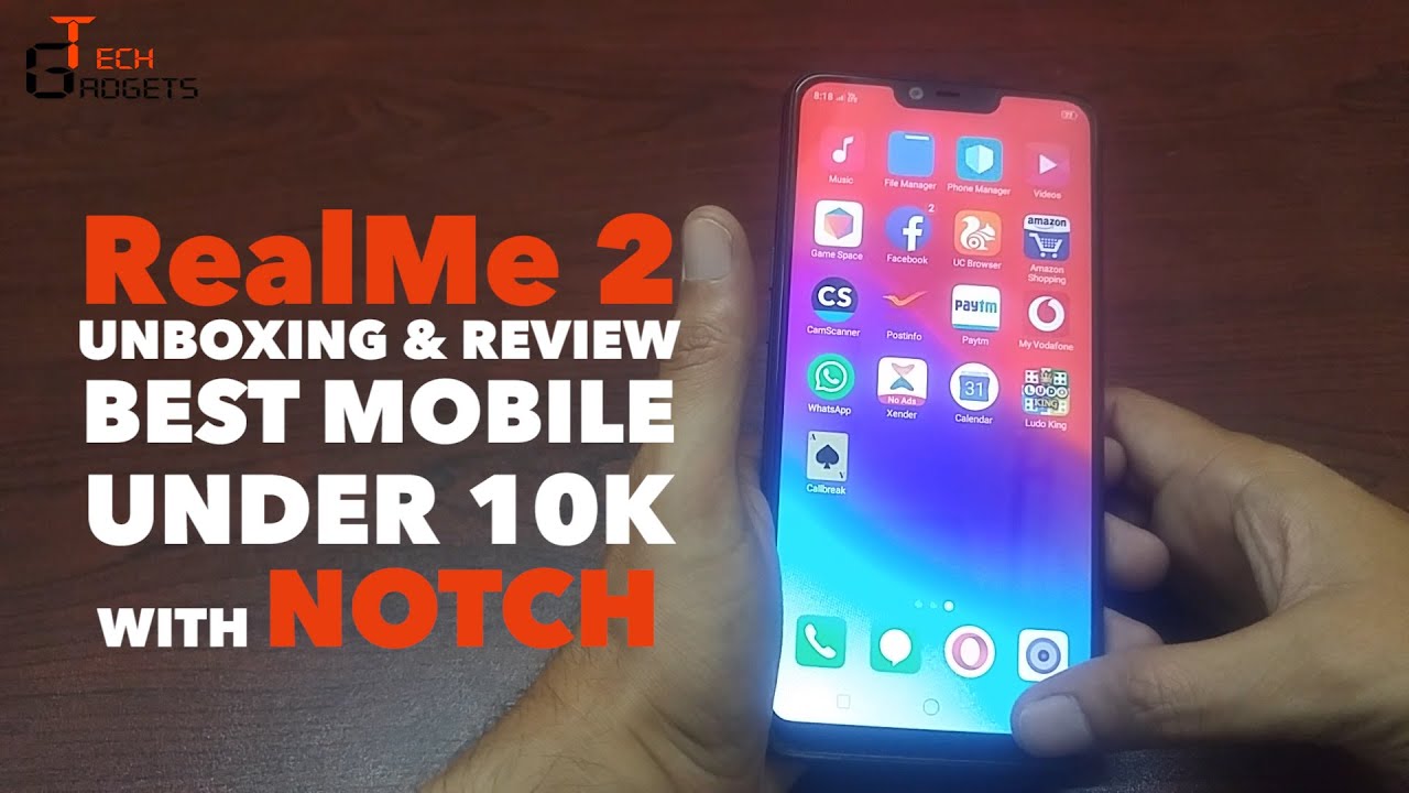RealMe 2 Unboxing & Review best mobile under 10K with Notch BEST MOBILE IN SEGMENT