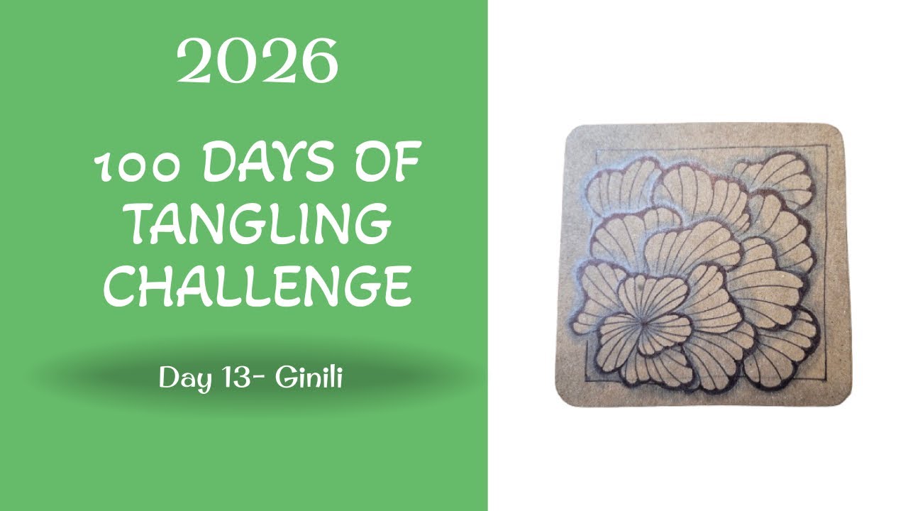 Ginili - Day 13 - 2026 100-Day Tangling Challenge