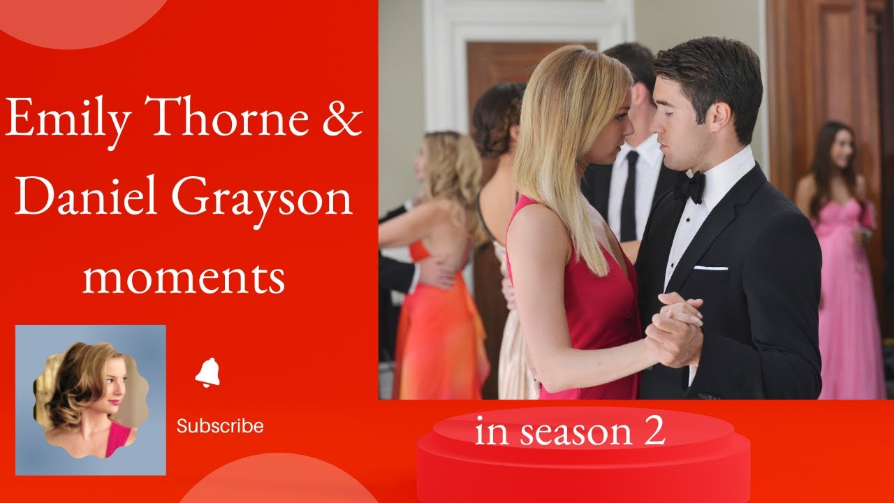 Emily and Daniel Grayson moments ❤️ season 2