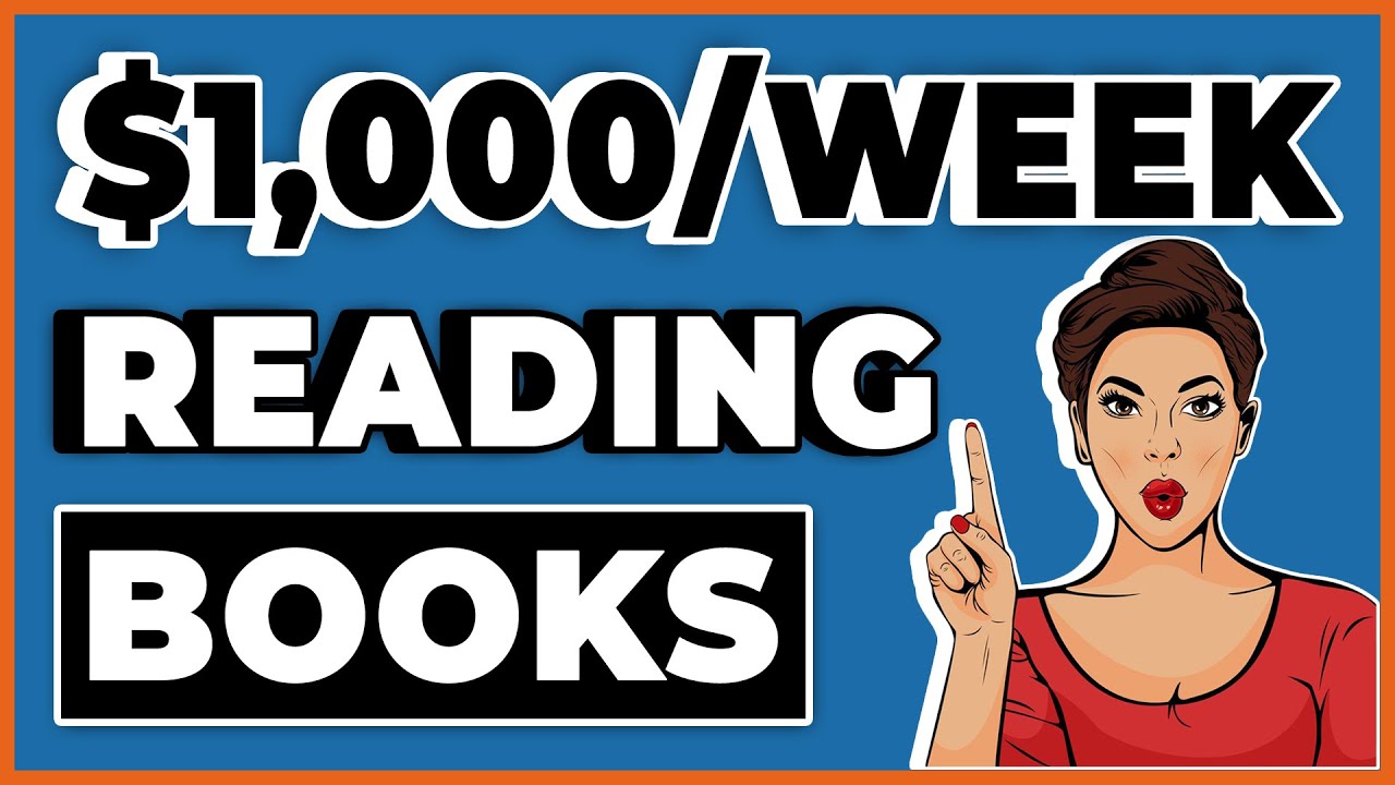 How To Earn $1,000/Week Just By Reading Books! (Make Money Online 2021)