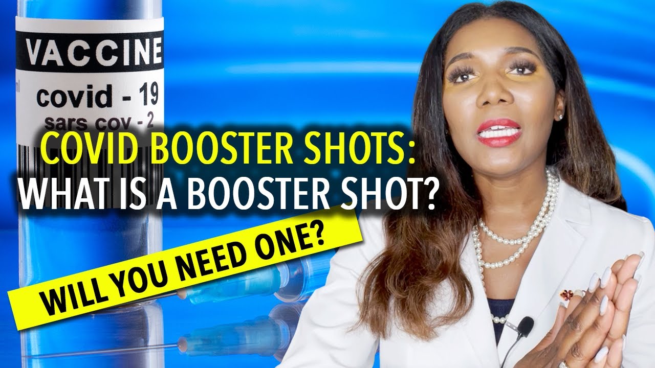 COVID Booster Shots: What Are They and Will You Need One?