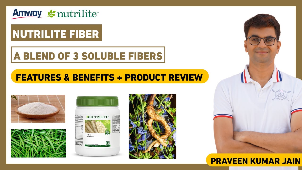 Amway Nutrilite Fiber | Product Review & Details | Campraveenpriya