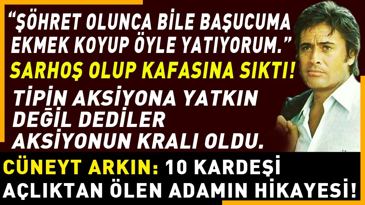 CÜNEYT ARKIN BELGESELİ: Baş ucundaki ekmeğe bakarak uyumak..
