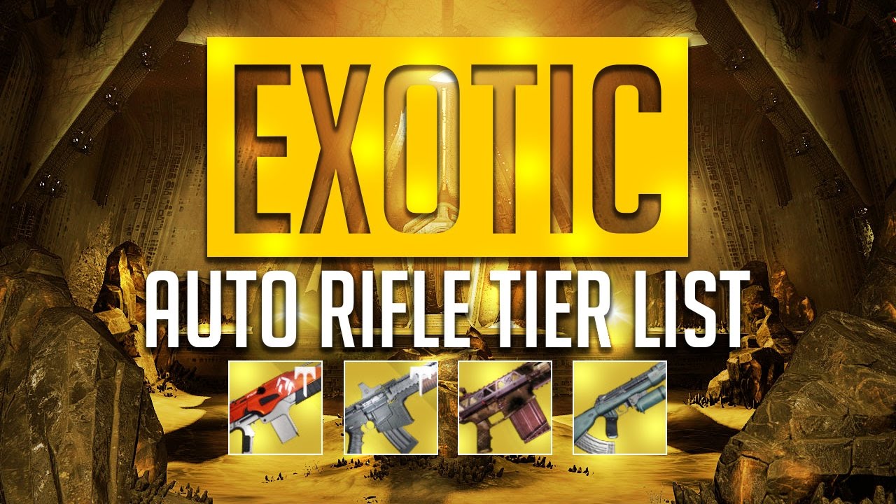 Destiny: Exotic Auto Rifle Tier List (Age of Triumph)