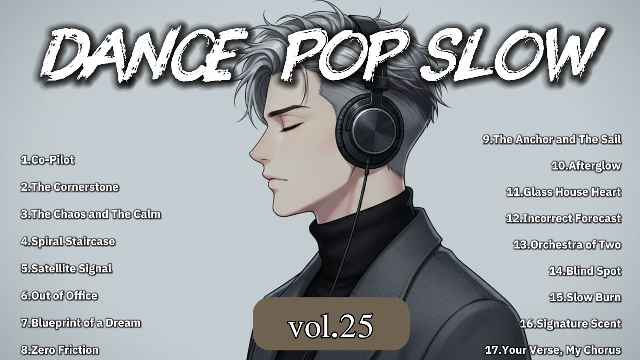Dance-Pop Vol.25 Songs to fall in love to