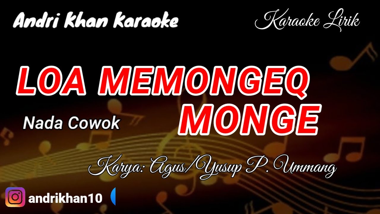KARAOKE LAGU MANDAR VERSI ANDRI KHAN ~ LOA MEMOGEQ MONGE ~ CIPT : AGUS / YUSUP P. UMMANG