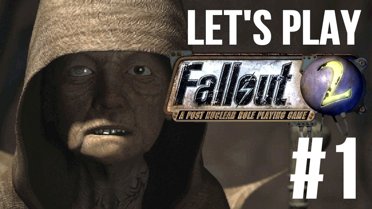 Let's Play Fallout 2 Part 1 - The Chosen One