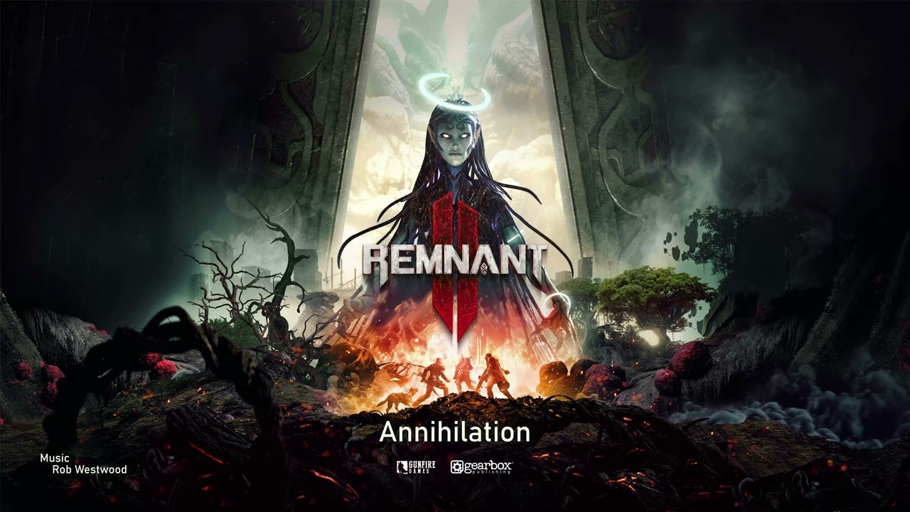 Remnant 2 Original Soundtrack - Annihilation