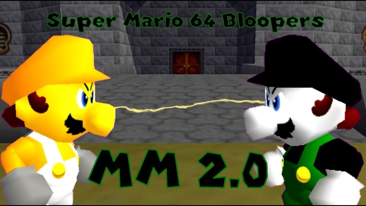 Super Mario 64 Bloopers - MM 2.0 [REUPLOAD]