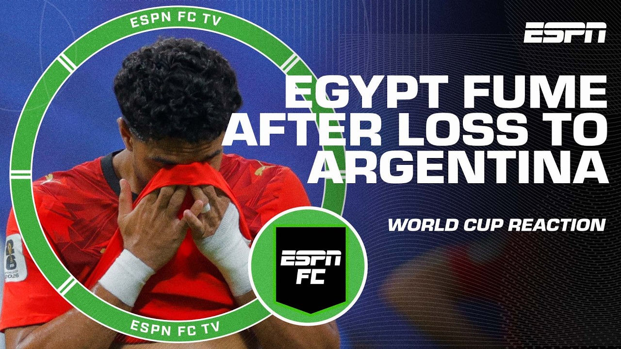 Egypt players blast &lsquo;RIGGED&rsquo; Argentina defeat! 😡 Are they right to be upset? | ESPN FC