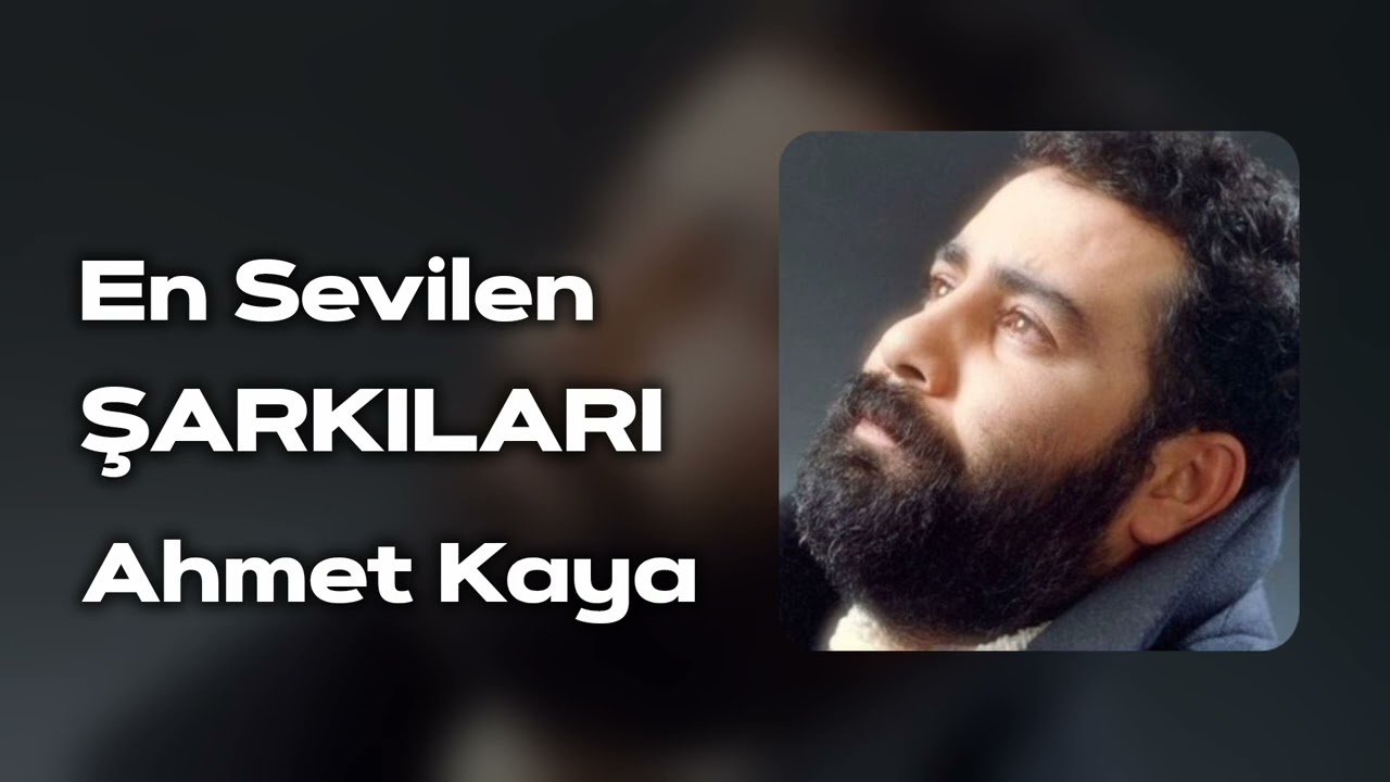 Ahmet Kaya – En Sevilen Şarkıları 2026 #1