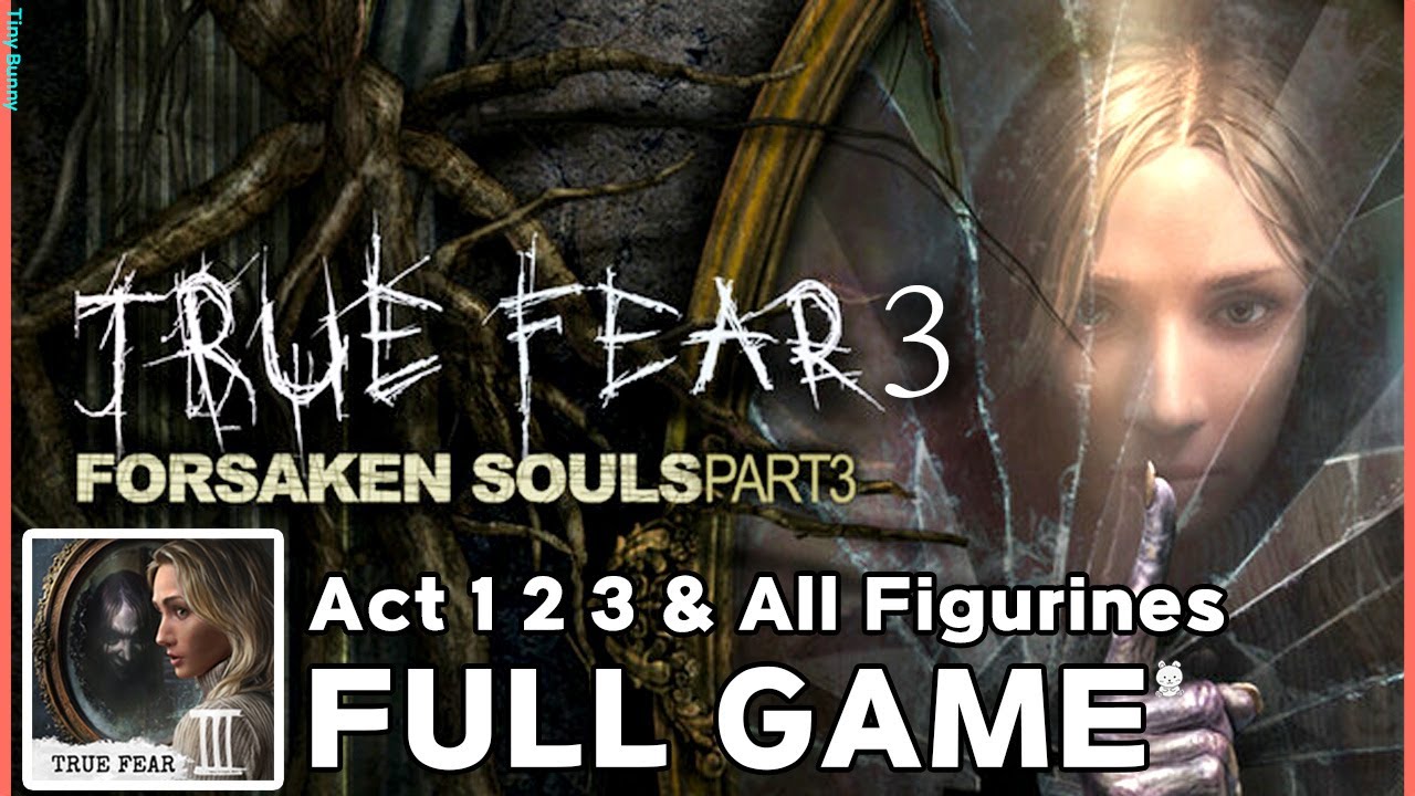 True Fear Forsaken Souls Part 3 Full Walkthrough | True Fear 3