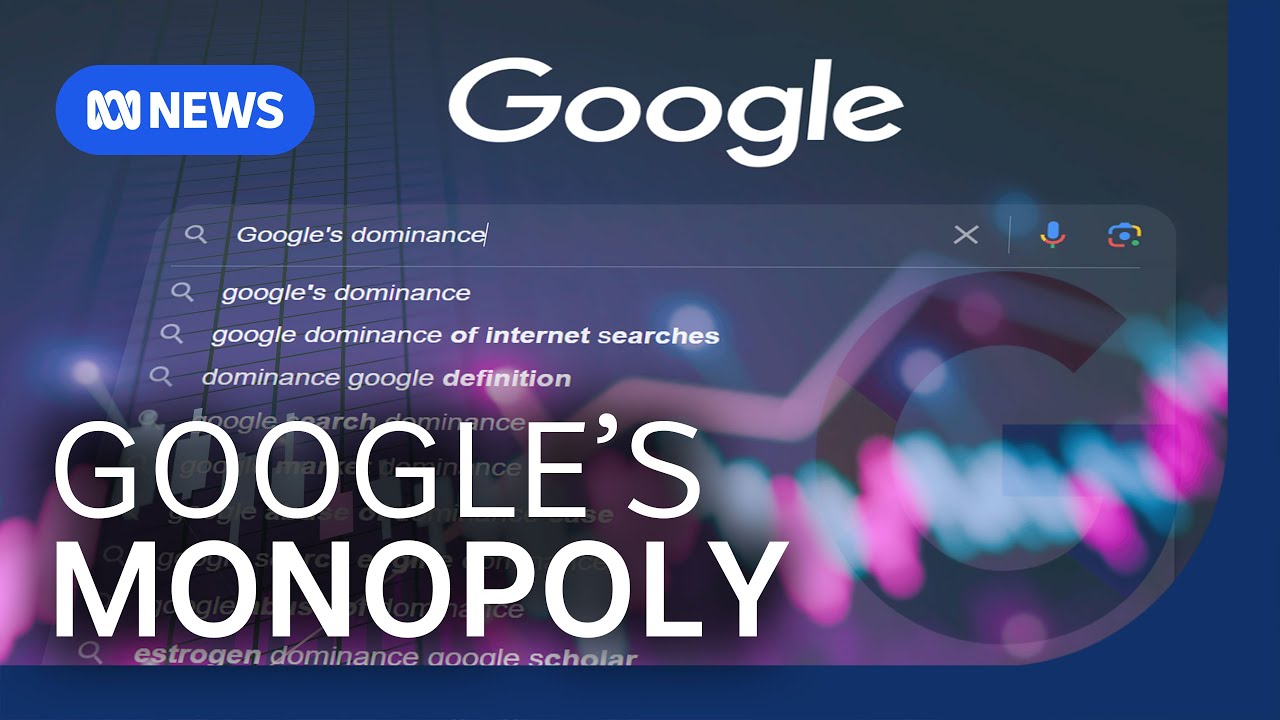 The 'once in a generation' case that could see Google split up  | The Business | ABC News