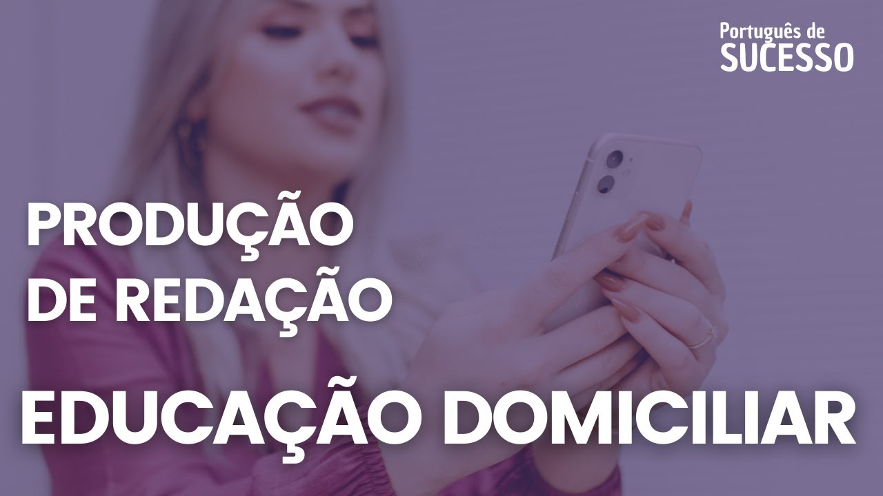 Produção de redação sobre Educação Domiciliar | 20 linhas da banca ACAFE