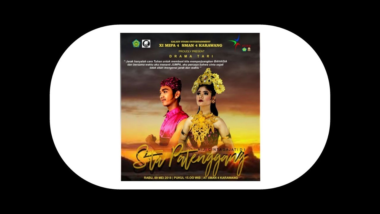 SMAN 4 KARAWANG DRAMA TARI HIJI CINTA SAJATI DI SITU PATENGGANG