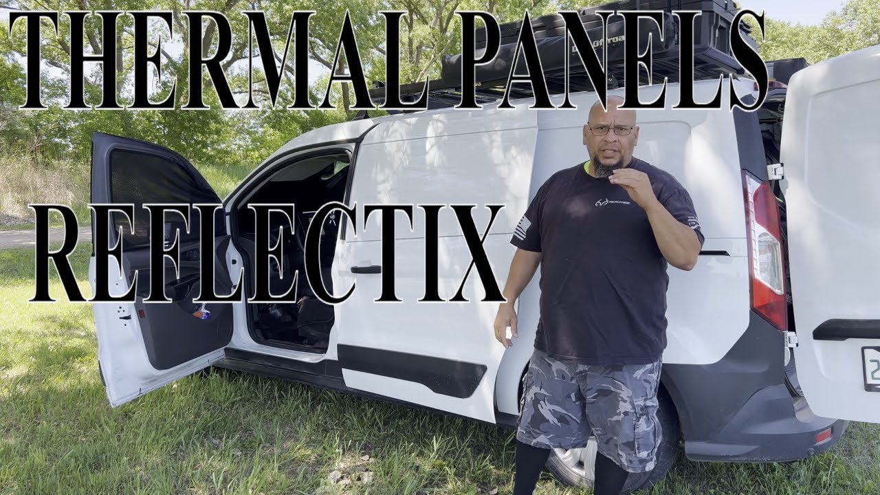Insulated Panels | Reflectix | Vanlife Tips