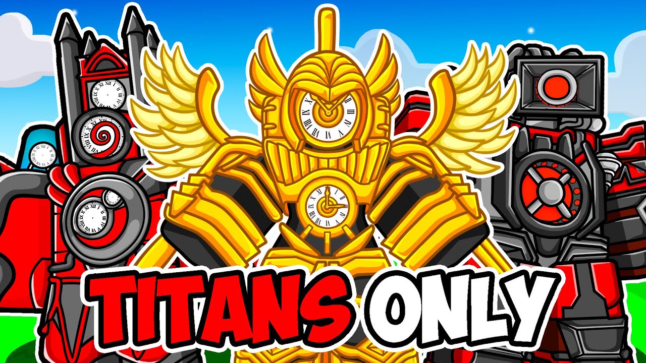 ONLY using TITANS in Skibidi Toilet Tower Defense